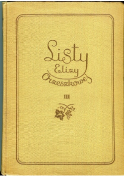 Listy Elizy Orzeszkowej Tom III