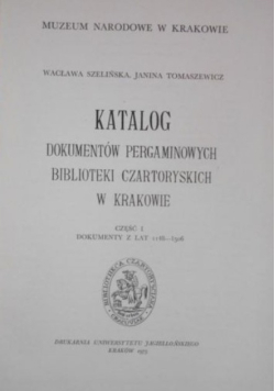 Katalog dokumentów pergaminowych Biblioteki Czartoryskich w Krakowie