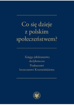 Co się dzieje z polskim społeczeństwem?