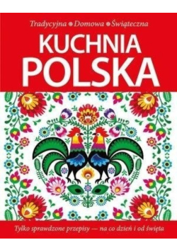 Kuchnia polska Tradycyjna domowa  świąteczna