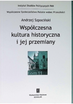 Współczesna kultura historyczna i jej przemiany