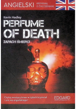 Angielski Kryminał z ćwiczeniami Perfume of death Zapach śmierci Poziom B1 - B2