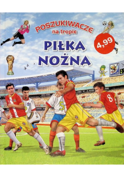 Poszukiwacze na tropie Piłka nożna