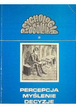 Percepcja myślenie decyzje