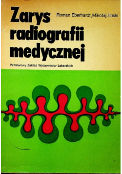 Zarys radiografii medycznej