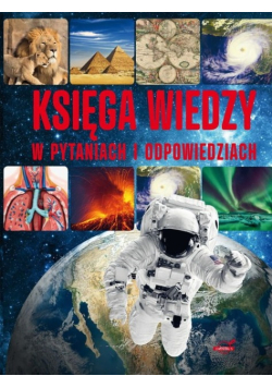 Księga wiedzy w pytaniach i odpowiedziach