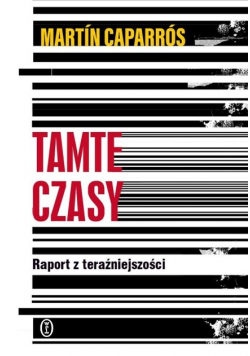 Tamte czasy. Raport z teraźniejszości