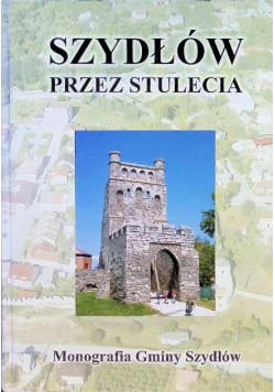 Szydłów przez stulecia