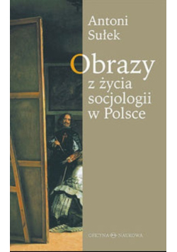Obrazy z życia socjologii w Polsce