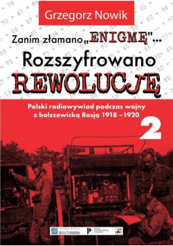 Zanim złamano "Enigmę" Rozszyfrowano Rewolucję 2