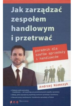 Jak zarządzać zespołem i przetrwać
