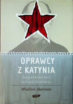 Oprawcy z Katynia