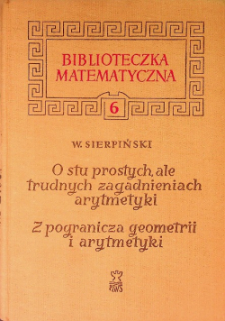 O stu prostych ale trudnych zagadnieniach arytmetyki