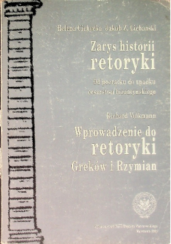 Zarys historii retoryki Wprowadzenie do retoryki Greków i Rzymian