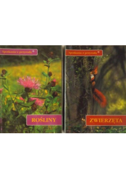 Spotkania z przyrodą Zwierzęta / Rośliny