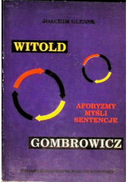 Witold Gombrowicz Aforyzmy Myśli Sentencje