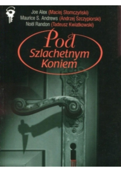 Pod szlachetnym koniem