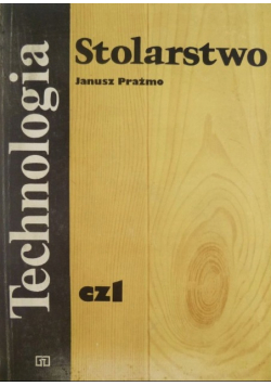 Technologia stolarstwo Część 1