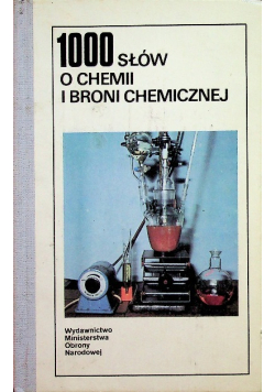 1000 słów o chemii i broni chemicznej