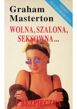 Wolna szalona seksowna i bezpieczna