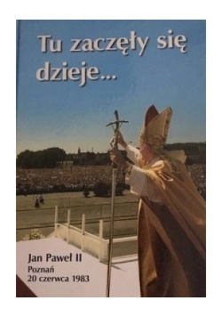 Tu zaczęły się dzieje...