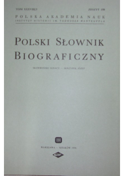 Polski Słownik Biograficzny Tom XXXVIII / 3  Zeszyt 158