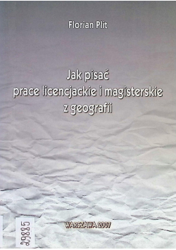 Jak pisać prace licencjackie i magisterskie z geografii
