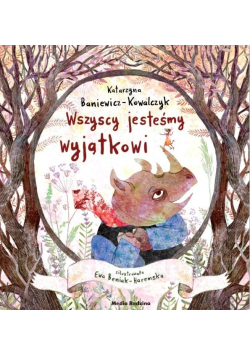 Wszyscy jesteśmy wyjątkowi