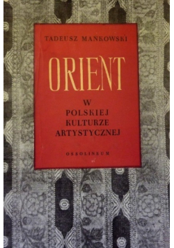 Orient w polskiej kulturze artystycznej