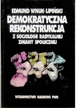 Demokratyczna rekonstrukcja z socjologii radykalnej zmiany społecznej