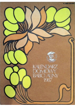 Kalendarz domowy Babci Aliny 1987