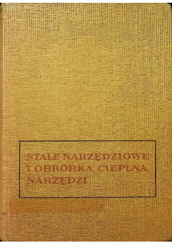 Stale narzędziowe i obróbka cieplna narzędzi