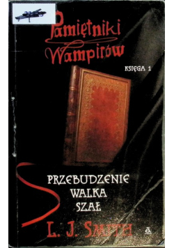 Pamiętniki wampirów Księga 1