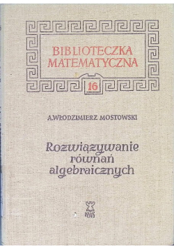 Rozwiązywanie równań algebraicznych