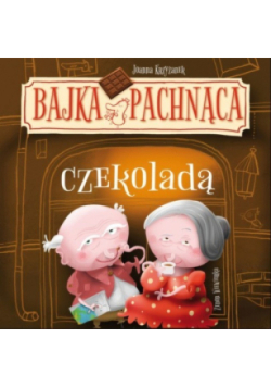 Bajka pachnąca czekoladą