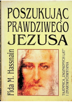 Poszukując prawdziwego Jezusa