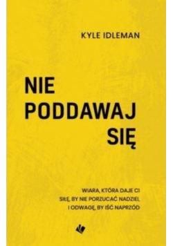 Nie poddawaj się
