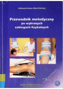 Przewodnik metodyczny po wybranych zabiegach fizykalnych