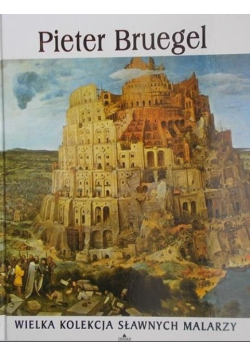 Pieter Bruegel Wielka kolekcja sławnych malarzy