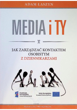 Media i Ty Jak zarządzać kontaktem osobistym z dziennikarzami
