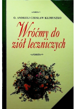 Wróćmy do ziół leczniczych