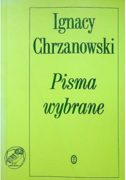 Chrzanowski Pisma wybrane