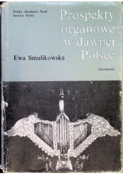 Prospekty organowe w dawnej Polsce