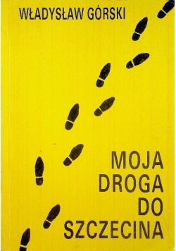 Moja droga do Szczecina
