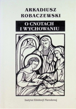 O cnotach i wychowaniu