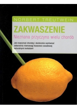 Zakwaszenie Nieznana przyczyna wielu chorób