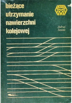 Bieżące utrzymanie nawierzchni kolejowej