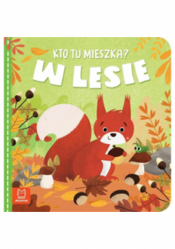 W lesie Kto tu mieszka