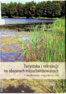 Turystyka i rekreacja na obszarach niezurbanizowanych
