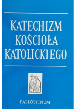 Katechizm Kosciola Katolickiego